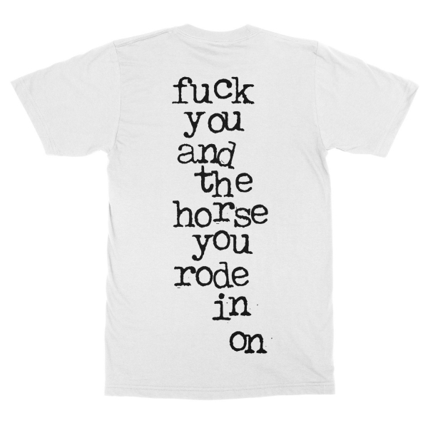 And The Horse You Rode In On