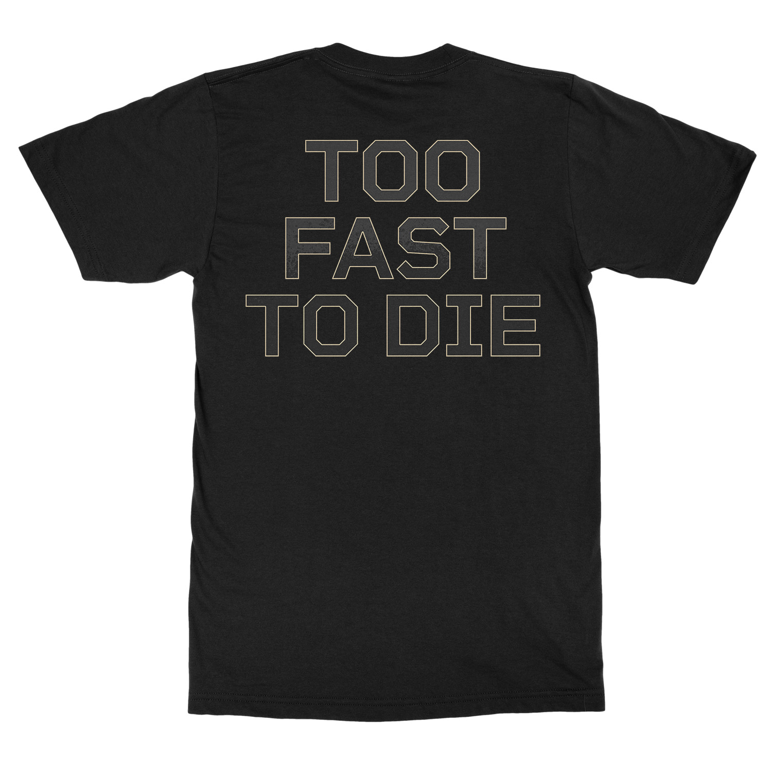 Too Fast To Die
