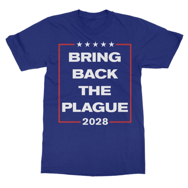 Bring Back The Plague 2028