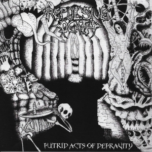 Putrid Acts of Depravity CD